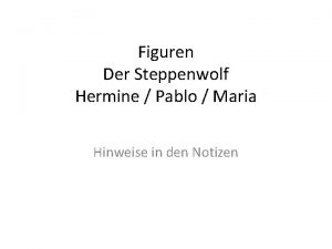 Figuren Der Steppenwolf Hermine Pablo Maria Hinweise in