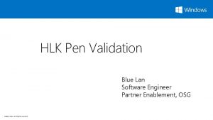 HLK Pen Validation Blue Lan Software Engineer Partner