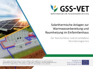 Solarthermische Anlagen zur Warmwasserbereitung und Raumheizung im Einfamilienhaus