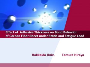 Effect of Adhesive Thickness on Bond Behavior of