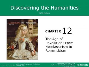 Discovering the Humanities THIRD EDITION CHAPTER 12 The