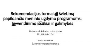 Rekomendacijos formalj vietim papildanio meninio ugdymo programoms gyvendinimo