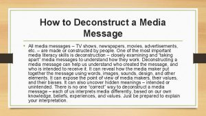 How to deconstruct a media message