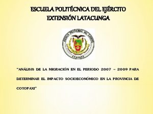 ESCUELA POLITCNICA DEL EJRCITO EXTENSIN LATACUNGA ANLISIS DE