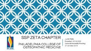 SSP ZETA CHAPTER PHILADELPHIA COLLEGE OF OSTEOPATHIC MEDICINE