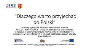 Dlaczego warto przyjecha do Polski Materiay z geografii