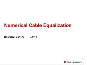 Numerical Cable Equalization Hooman Hashemi 4913 1 Cable