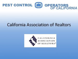 PEST CONTROL OPERATORS OF CALIFORNIA California Association of