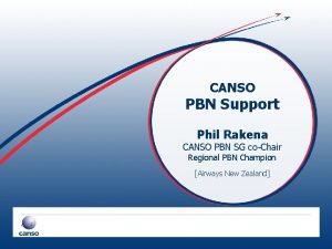 CANSO PBN Support Phil Rakena CANSO PBN SG