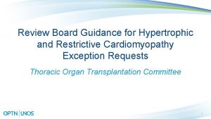 Review Board Guidance for Hypertrophic and Restrictive Cardiomyopathy