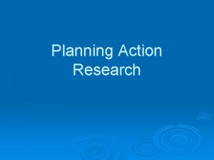 Main features of action research