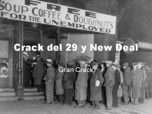 Crack del 29 y New Deal Gran Crack