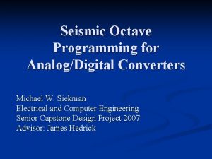 Seismic Octave Programming for AnalogDigital Converters Michael W