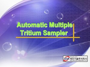 CONTEN TS Characteristics of CANDU Reactor Tritium Tritium