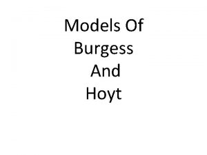 Models Of Burgess And Hoyt Burgess Explanation Having