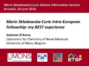 Marie SkodowskaCurie Actions Information Session Brussels 16 June
