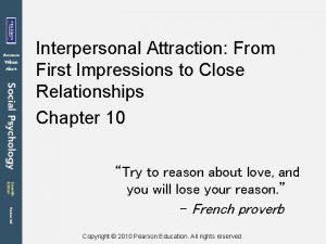 Interpersonal Attraction From First Impressions to Close Relationships
