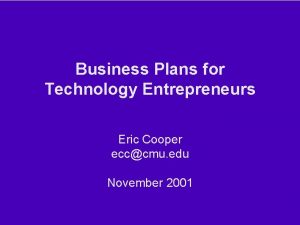 Business Plans for Technology Entrepreneurs Eric Cooper ecccmu