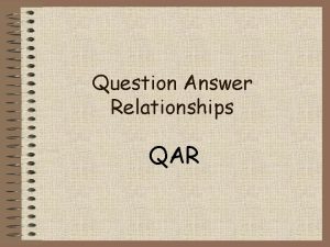 Question Answer Relationships QAR So What Prioritizing test