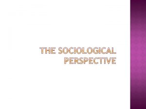 The term that stresses the social contexts in which The term that stresses the social contexts in which