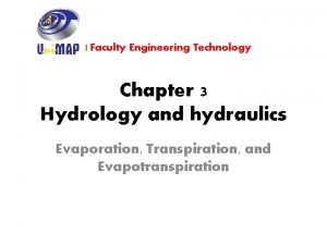 Faculty Engineering Technology Chapter 3 Hydrology and hydraulics