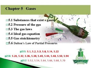 Chapter 5 Gases 5 1 Substances that exist