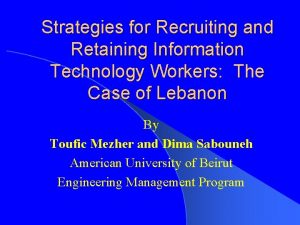 Strategies for Recruiting and Retaining Information Technology Workers