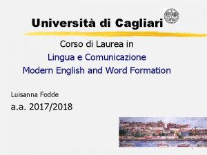 Universit di Cagliari Corso di Laurea in Lingua