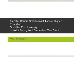 Transfer Course Credit Institutions of Higher Education Credit