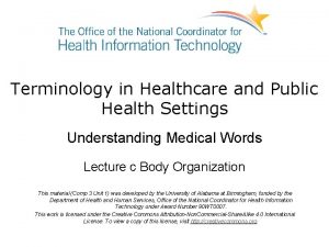 Terminology in Healthcare and Public Health Settings Understanding