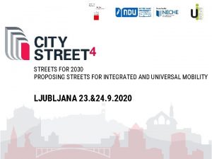 STREETS FOR 2030 PROPOSING STREETS FOR INTEGRATED AND