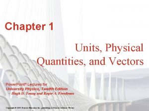 Chapter 1 Units Physical Quantities and Vectors Power