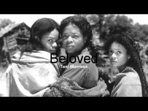 Beloved Toni Morrison Historical background Slavery triangular trade