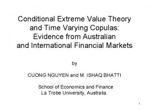 Conditional Extreme Value Theory and Time Varying Copulas