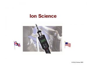 Ion Science ISA October 2003 Who is Ion