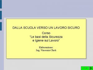 DALLA SCUOLA VERSO UN LAVORO SICURO Corso Le