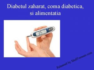 Diabetul zaharat coma diabetica si alimentatia s a