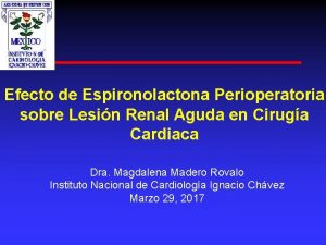 Efecto de Espironolactona Perioperatoria sobre Lesin Renal Aguda