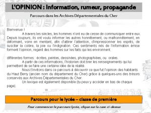 LOPINION Information rumeur propagande Parcours dans les Archives