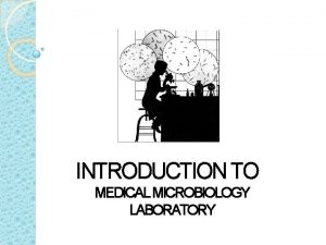 Introduction to microbiology laboratory