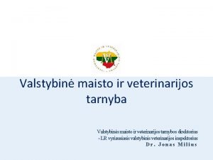 Valstybin maisto ir veterinarijos tarnyba Valstybins maisto ir