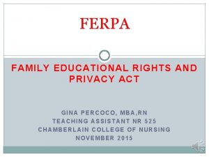 FERPA FAMILY EDUCATIONAL RIGHTS AND PRIVACY ACT GINA
