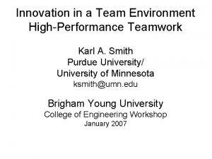 Innovation in a Team Environment HighPerformance Teamwork Karl