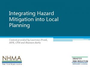 Integrating Hazard Mitigation into Local Planning Natural Hazard