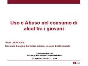 Uso e Abuso nel consumo di alcol tra