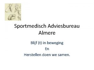Sportmedisch Adviesbureau Almere Blijf t in beweging En