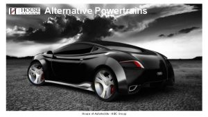 Alternative Powertrains House of Automobile HBC Group Alternative