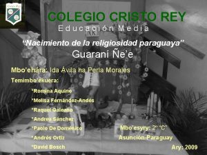 COLEGIO CRISTO REY Educacin Media Nacimiento de la