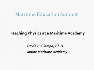 Maritime Education Summit Teaching Physics at a Maritime
