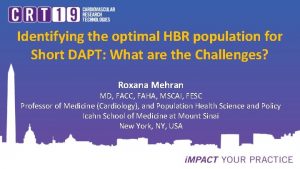 Identifying the optimal HBR population for Short DAPT